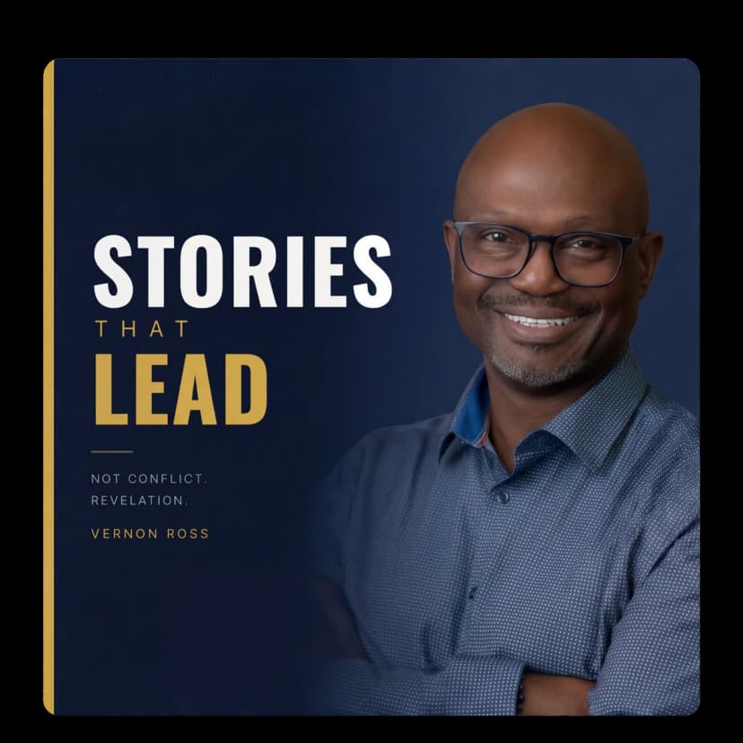 Stories That Lead Podcast — Vernon Ross